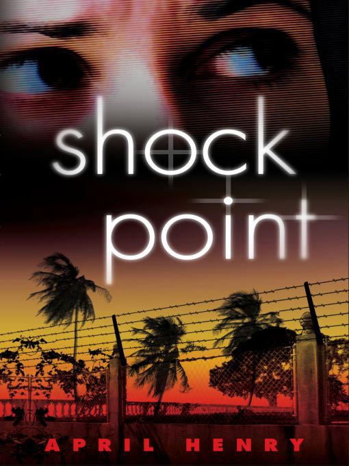 Title details for Shock Point by April Henry - Wait list